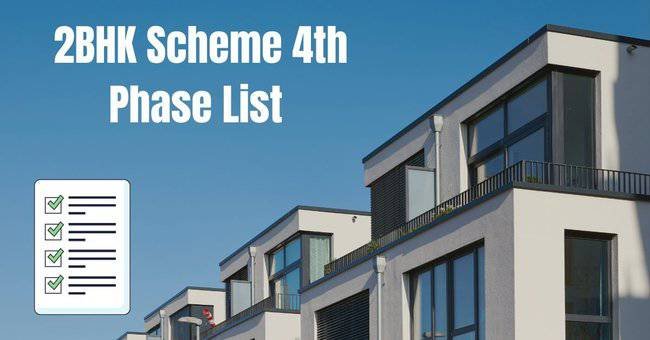 2BHK Scheme 4th Phase List
