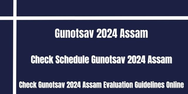 Gunotsav 2024 Assam