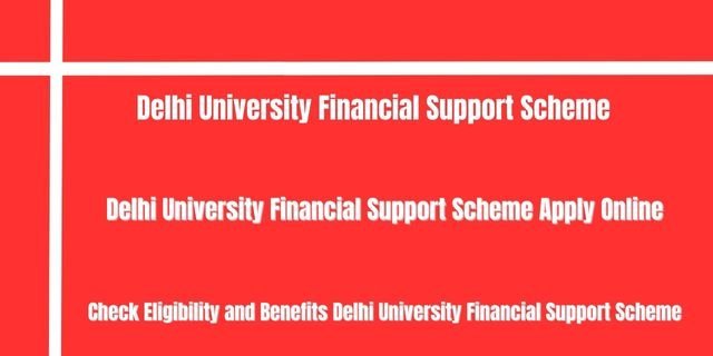Delhi University Financial Support Scheme 