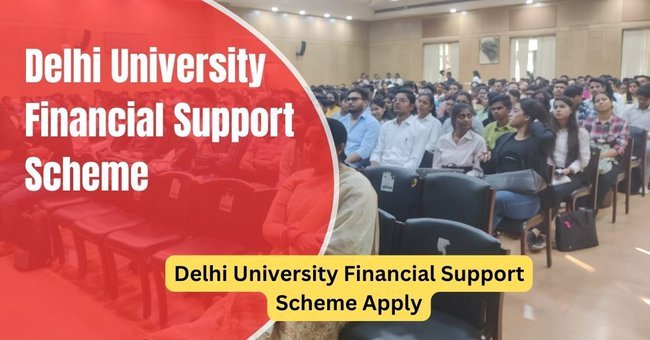 Delhi University Financial Support Scheme