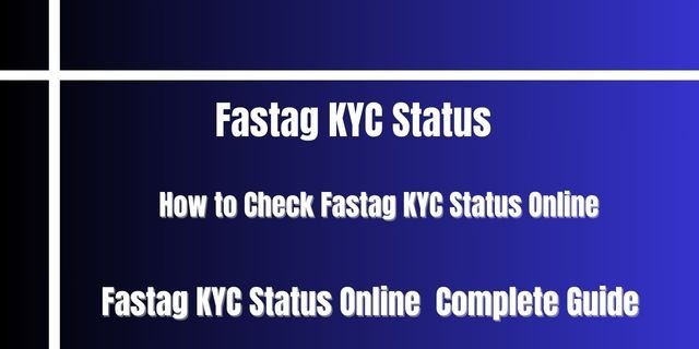 Fastag KYC Status
