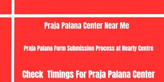Praja Palana Center Near Me