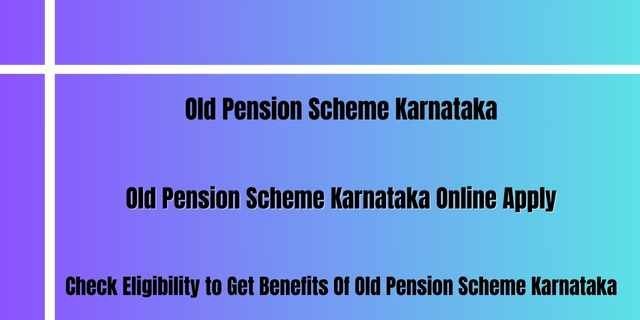Old Pension Scheme Karnataka