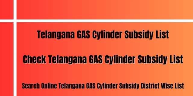 Telangana GAS Cylinder Subsidy List