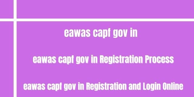 eawas capf gov in 